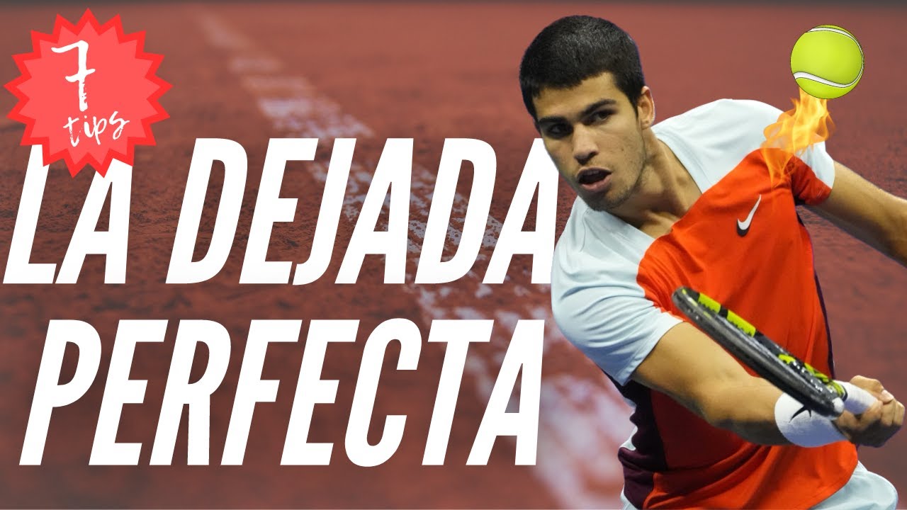 DROPSHOT o DEJADA en TENIS en 7 tips