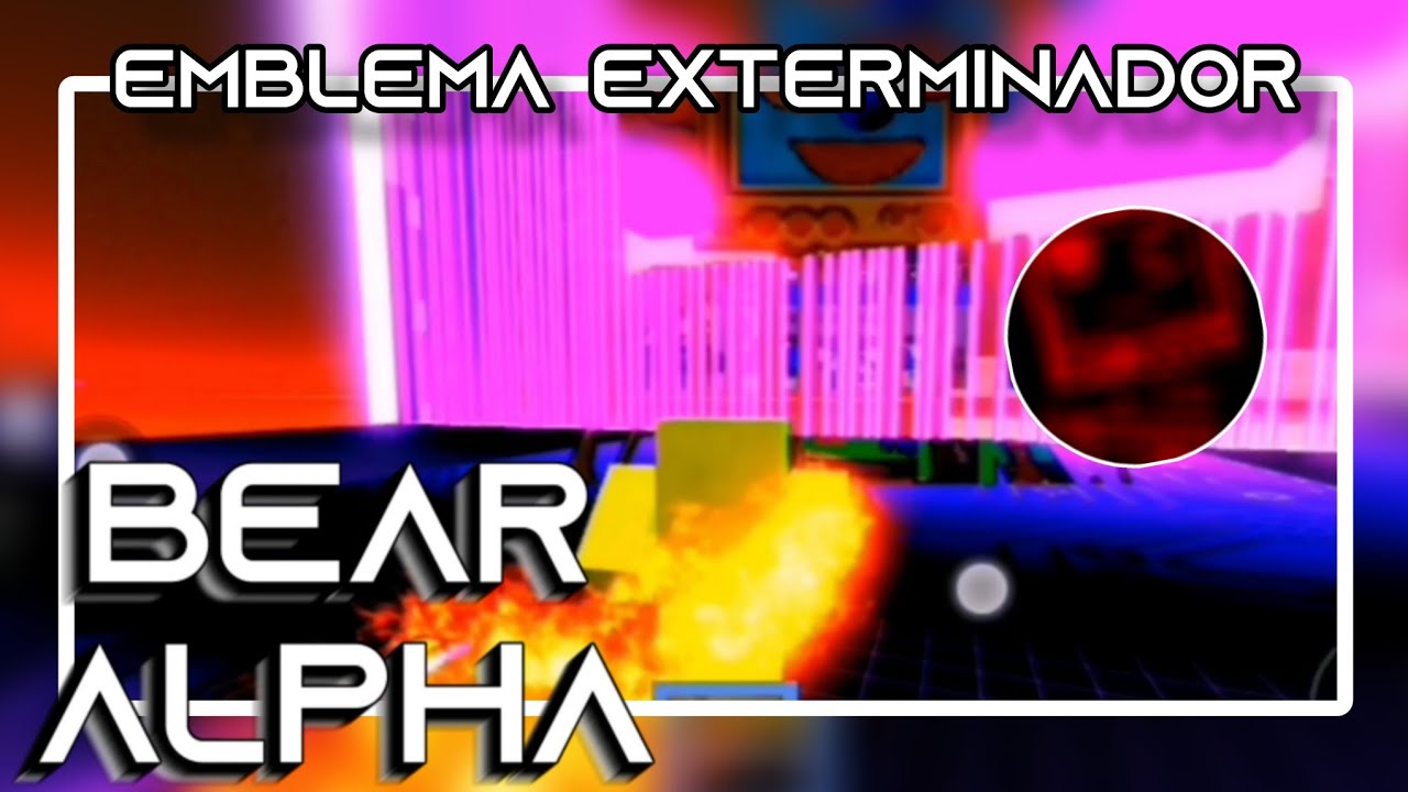 Como obtener el emblema de exterminador BEAR ALPHA