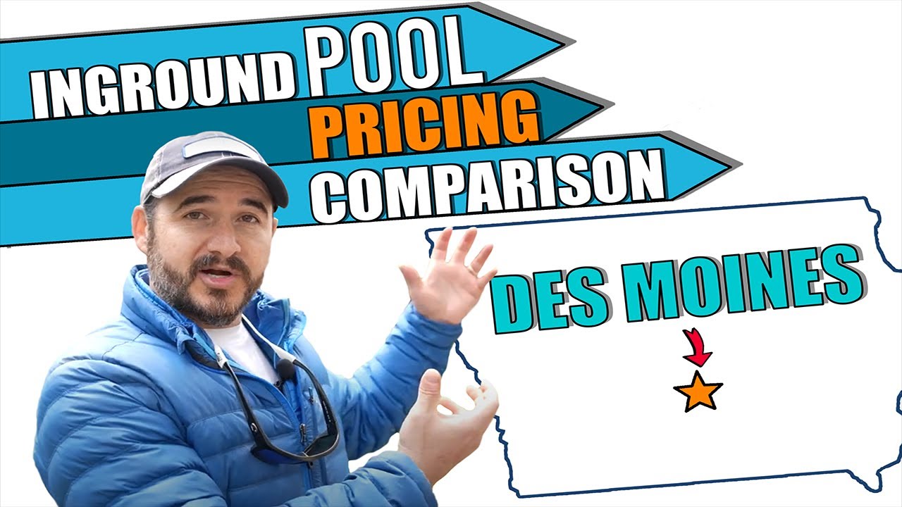 Inground Pool Cost Comparison; Des Moines