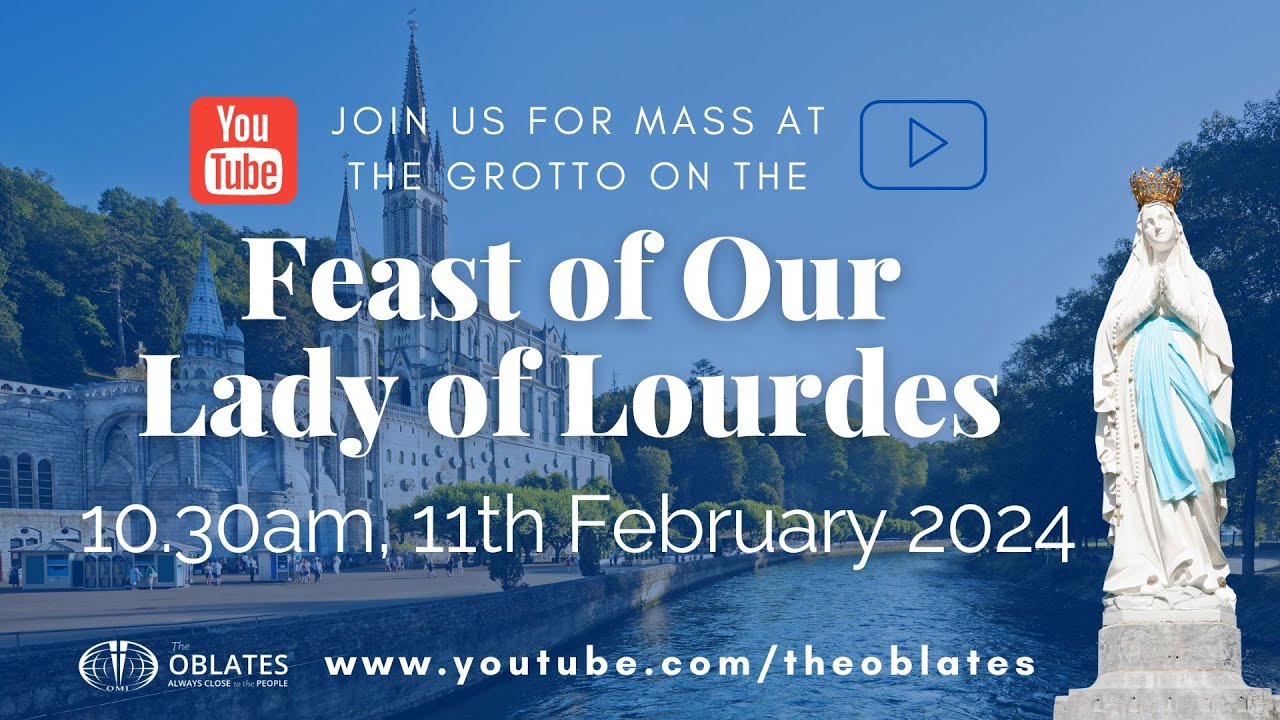 Feast of Our Lady of Lourdes: Mass at the Grotto in Lourdes - Sunday 11th February 2024
