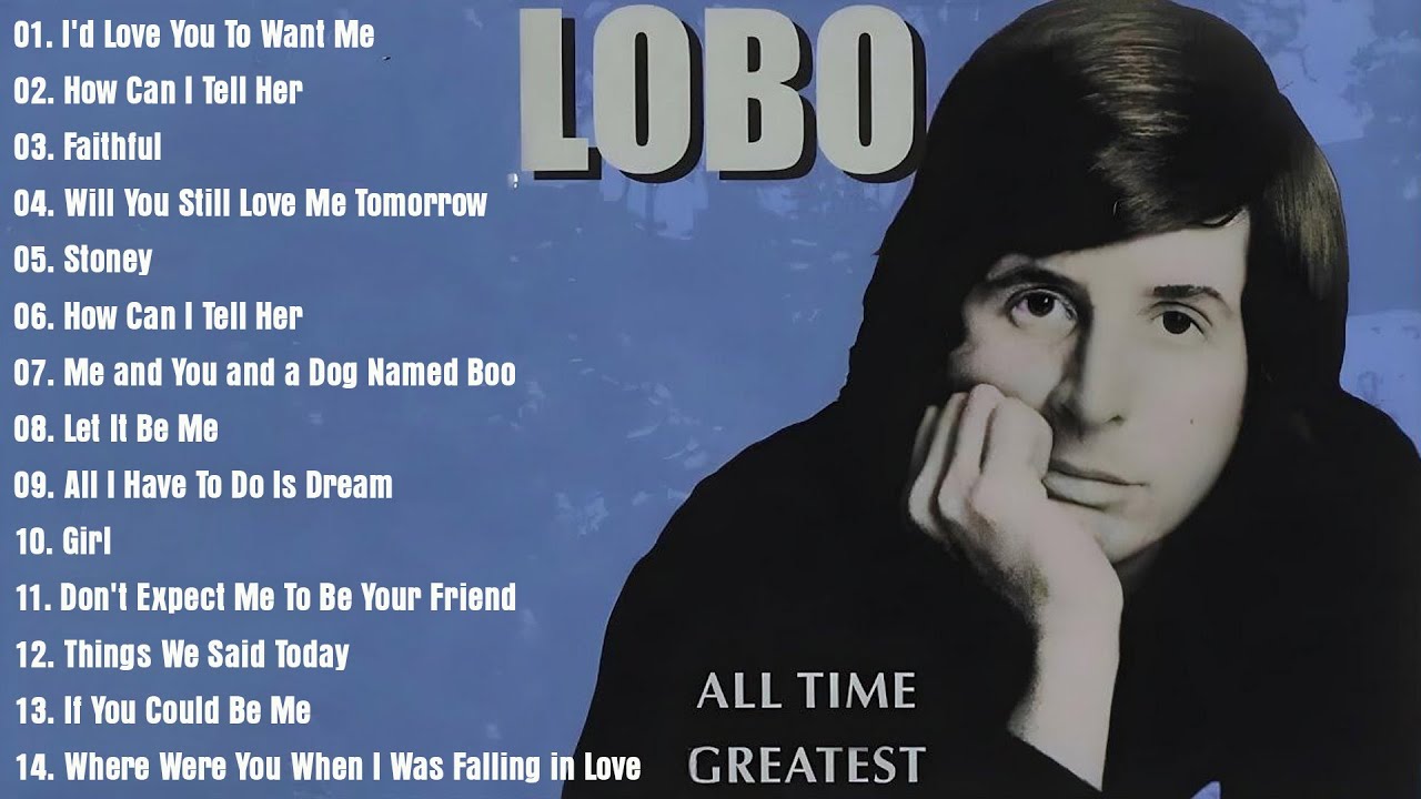LOBO Nonstop Songs Greatest Hits Full Album - Best Songs of LOBO#music