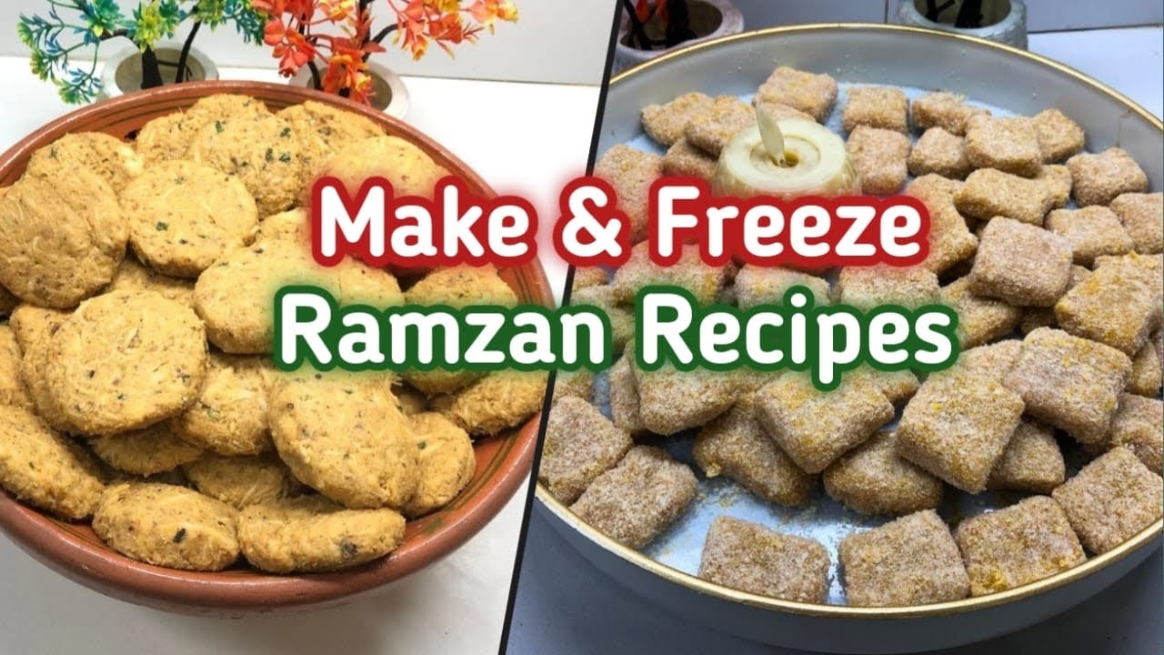 Make And Store Recipes For Ramzan | Make And Freeze Ramadan Recipes By Anila's Dining