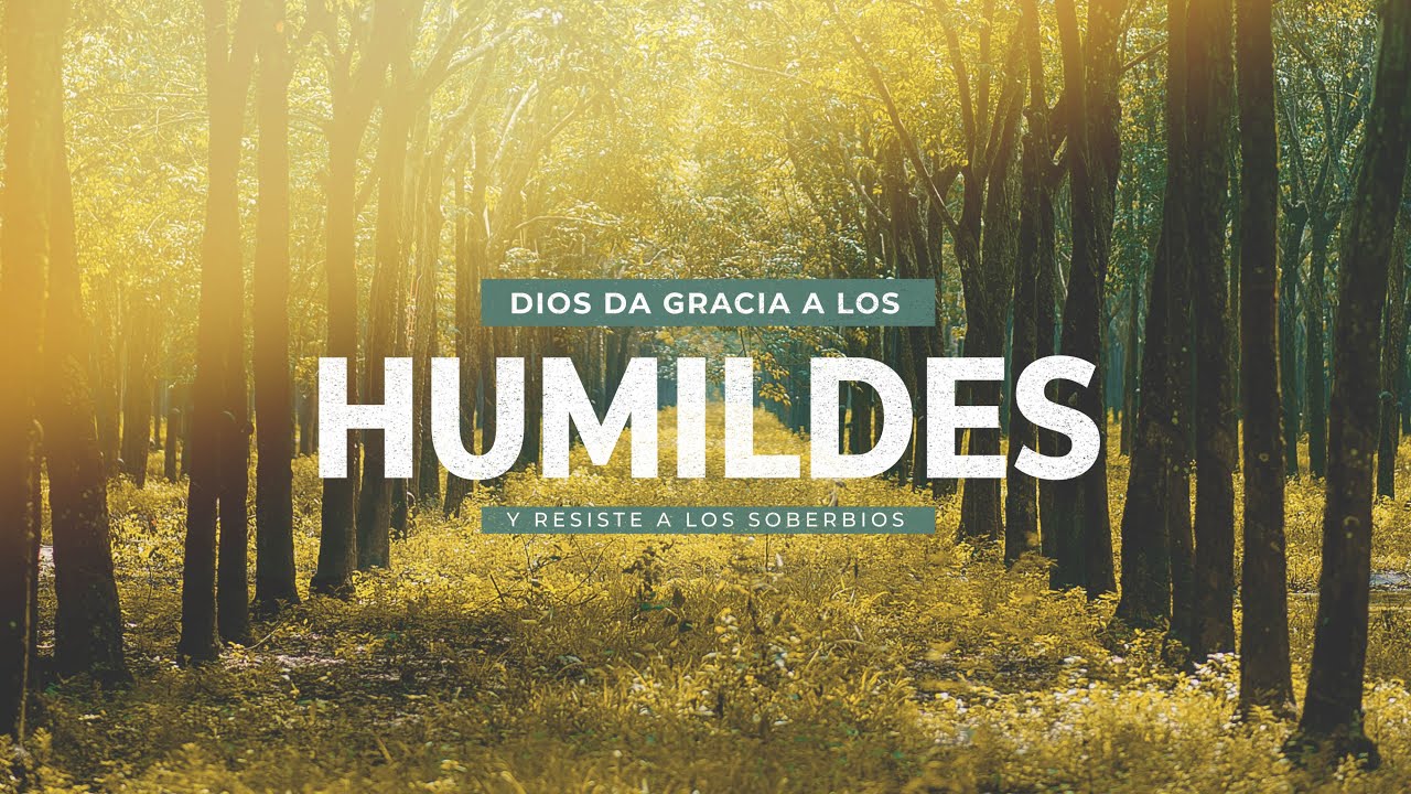 Dios da Gracia a los Humildes (Predicación Bautista, Fundamental)
