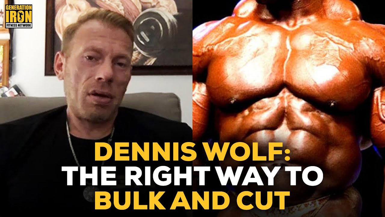 Dennis Wolf Answers: The Right Way To Bulking & Cutting In Bodybuilding