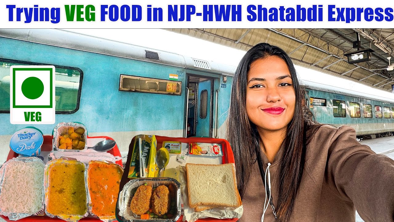 12042 NJP Howrah Shatabdi Express Journey || Onboard IRCTC VEG Food Review