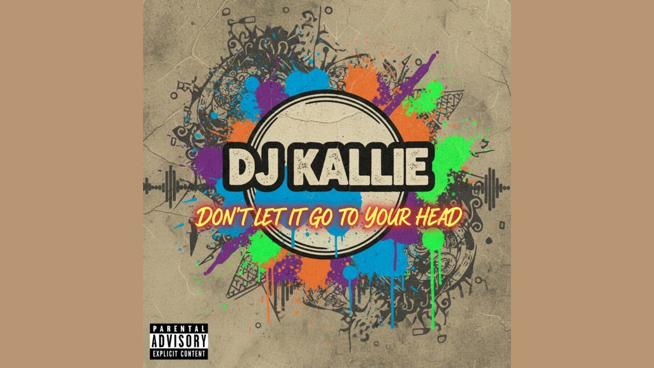 Dont Let It Go To Your Head - DJ Kallie (Gqom Remix)