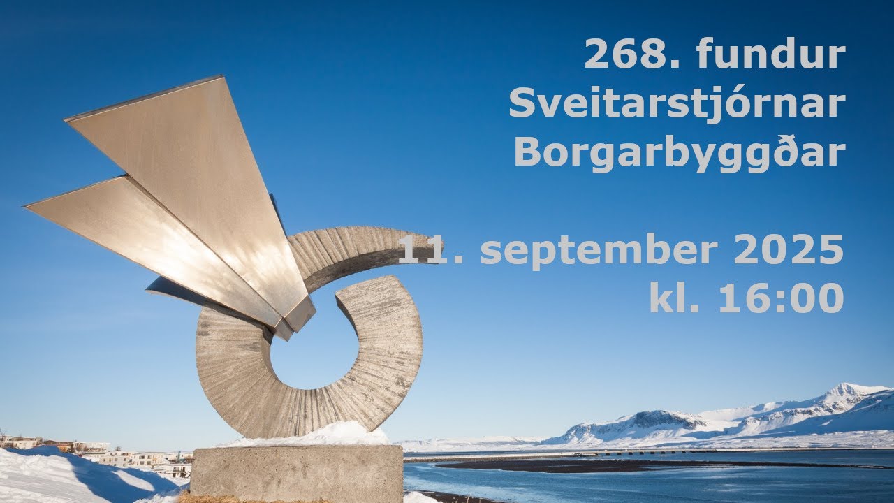 268. sveitastjórnarfundur Borgarbyggðar - 11.09.2025 kl. 16:00