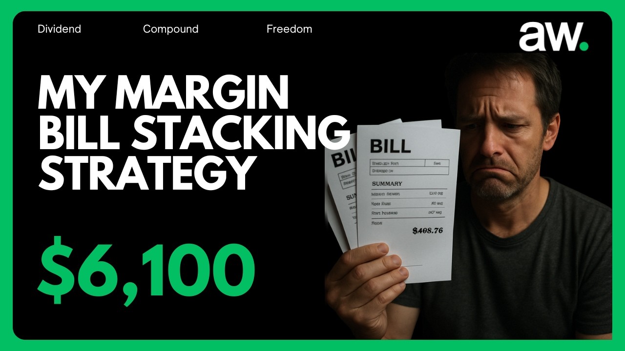 My Margin Bill Stacking Strategy | almost wealthy.