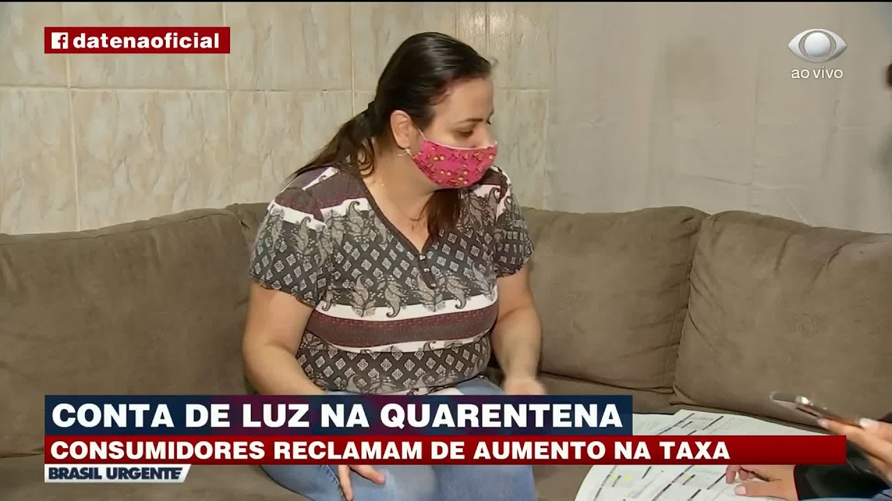 CONTAS DE LUZ MUITO MAIS ALTAS; CONSUMIDORES RECLAMAM | BRASIL URGENTE