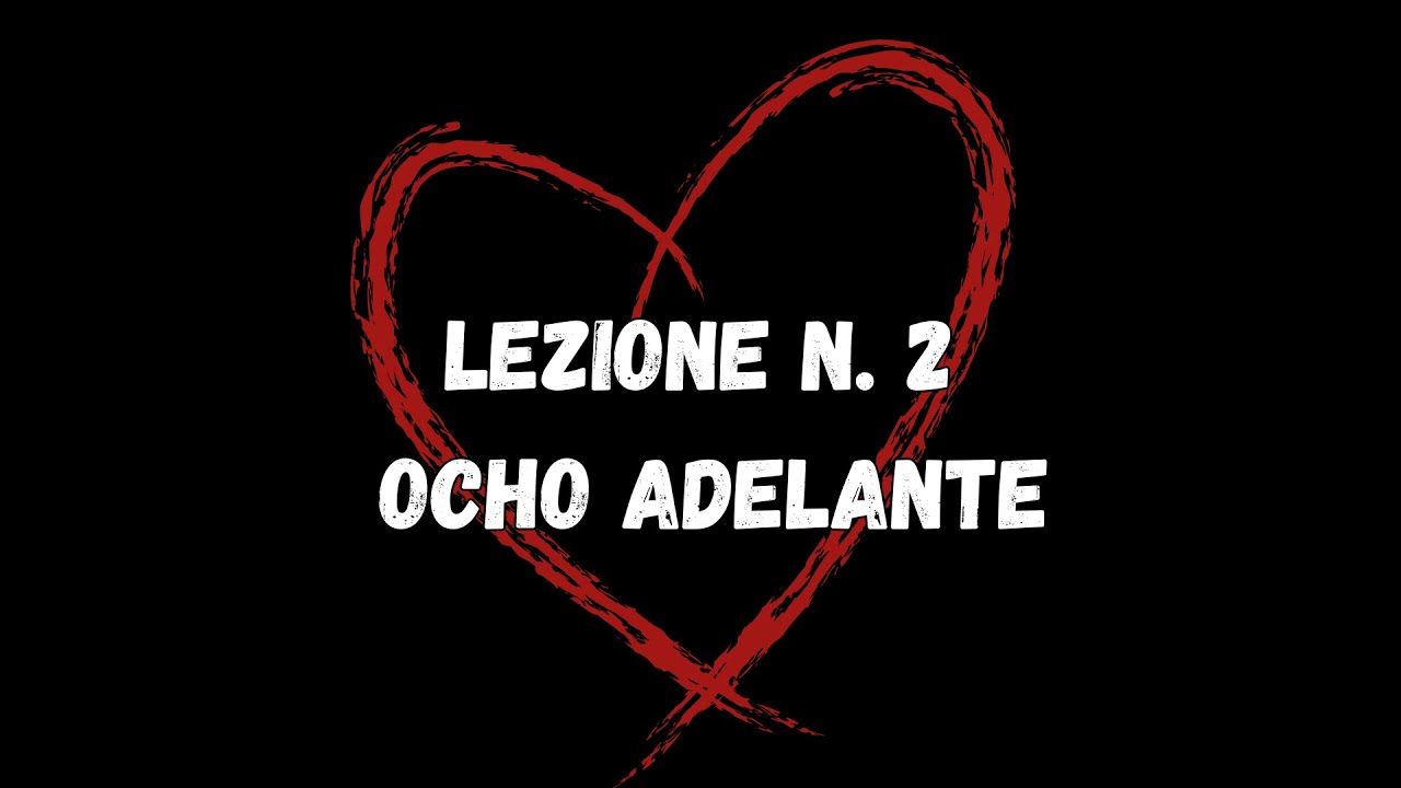 LEZIONI DI TANGO ARGENTINO 2/6 - Primi passi: Ocho Adelante