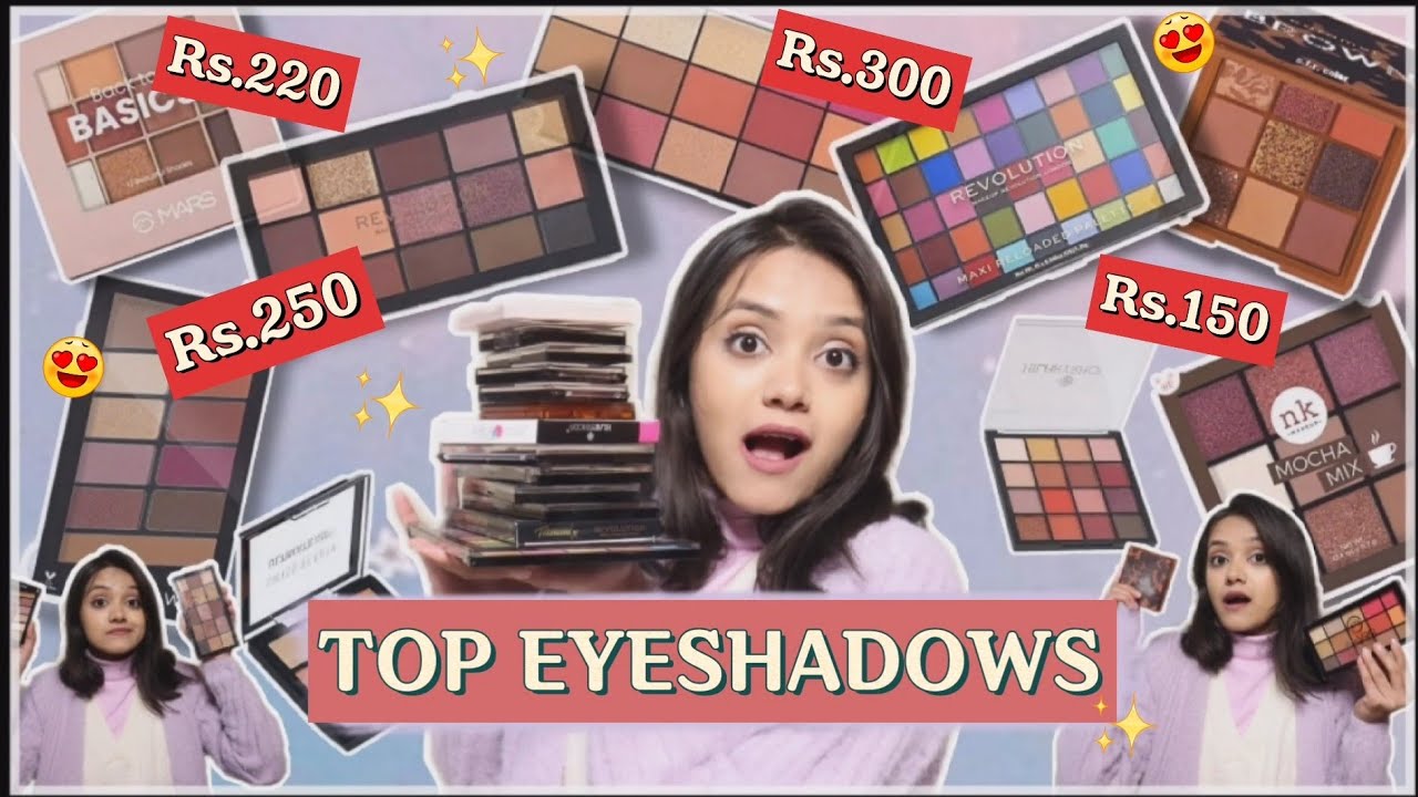 TOP 10 EYESHADOW PALETTE in INDIA | Affordable Eyeshadow palette~ Starting with Rs.150/- | Anshika