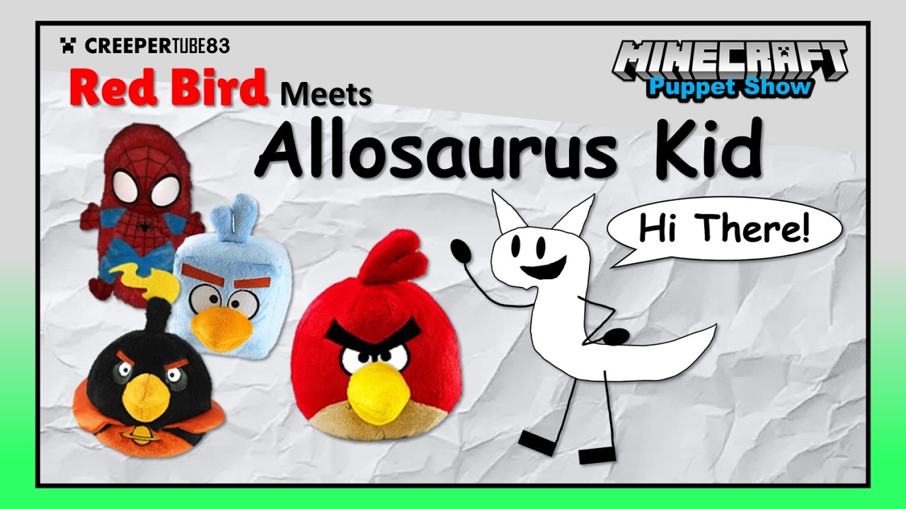 [CT83] Red Bird Meets Allosaurus Kid | MinecraftPuppetShow