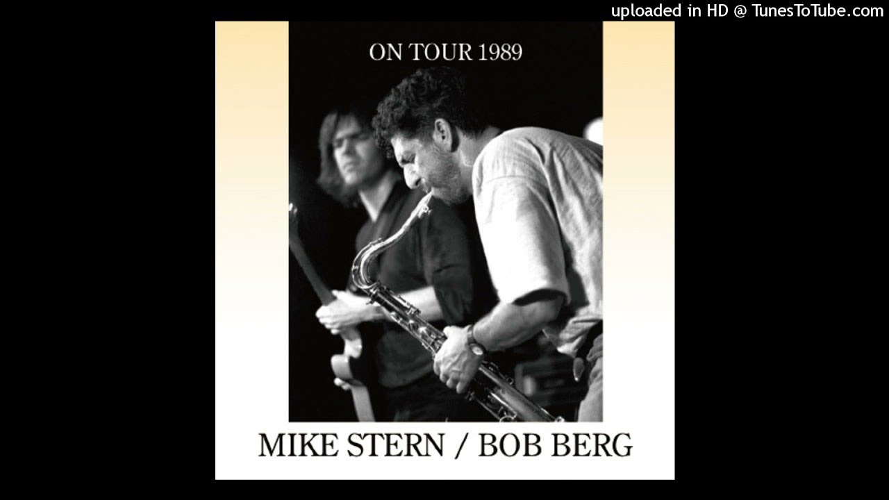 Mike Stern & Bob Berg Band: Live in Rome, 7th March 1989 (Part 1)