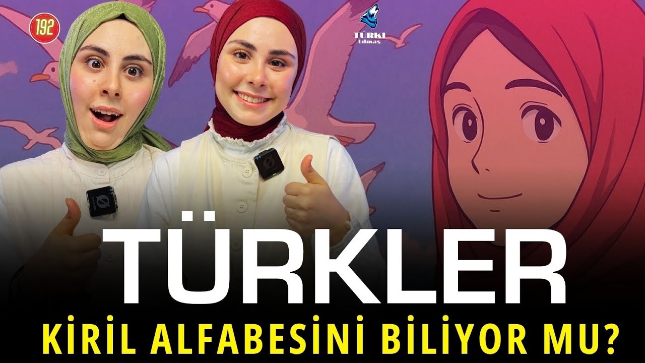 Türkler Kiril alfabesini biliyor mu? | Turkan Bozdoğan & Tuğçe Bozdoğan | Turk tilmash 192