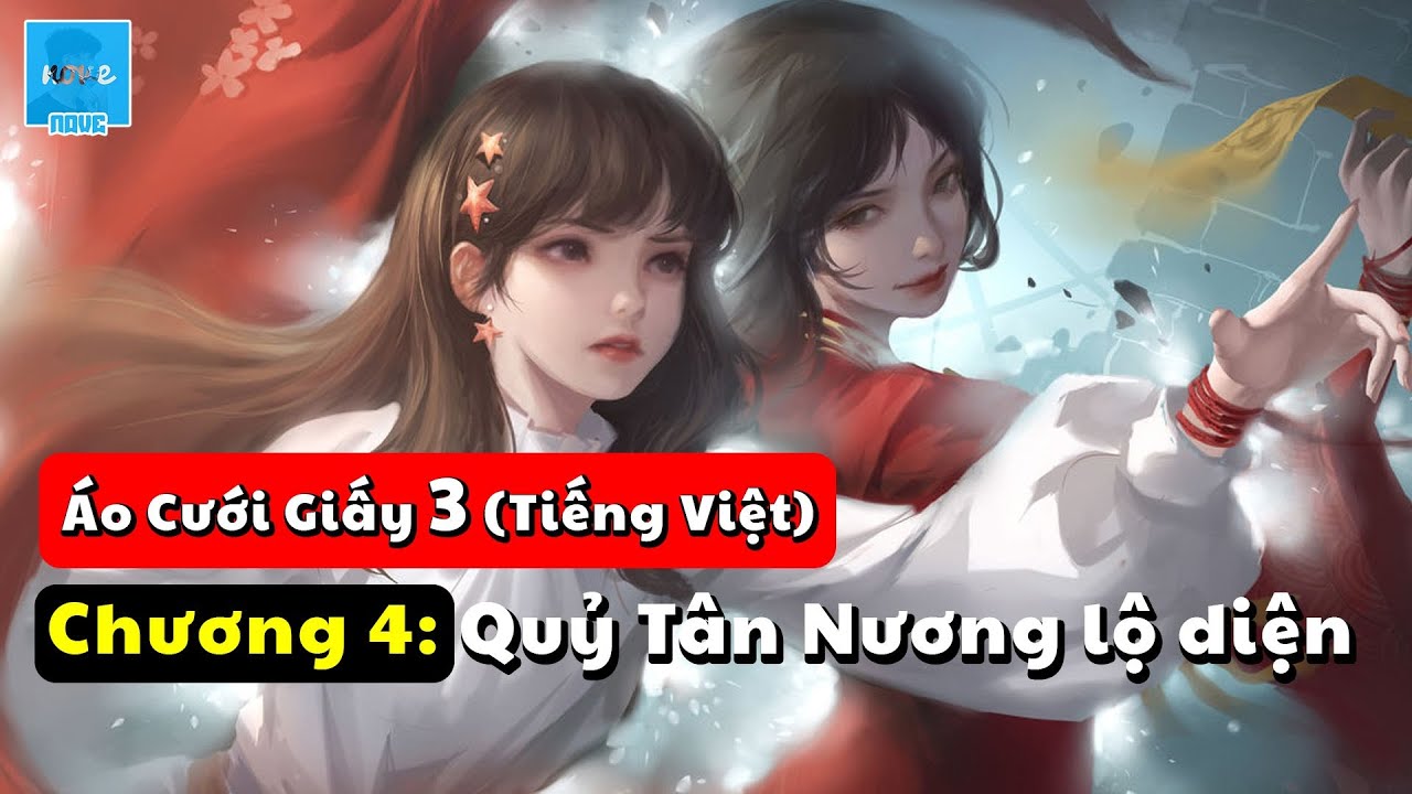 Áo Cưới Giấy 3 (Nợ Uyên Ương) Chương 4: Sớm tối (hướng dẫn giải đố)