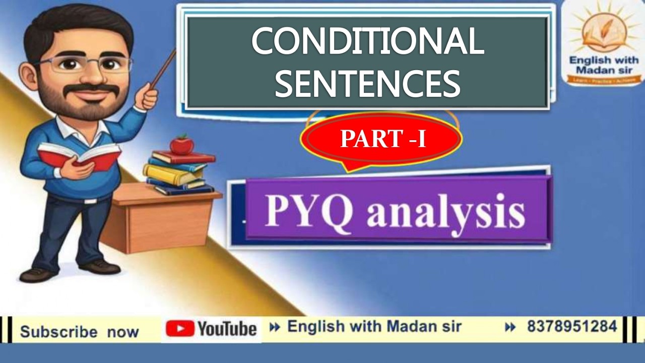 Complete English Grammar I PYQ Analysis- CONDITIONAL SENTENCES Part-1 I Madan Sir I