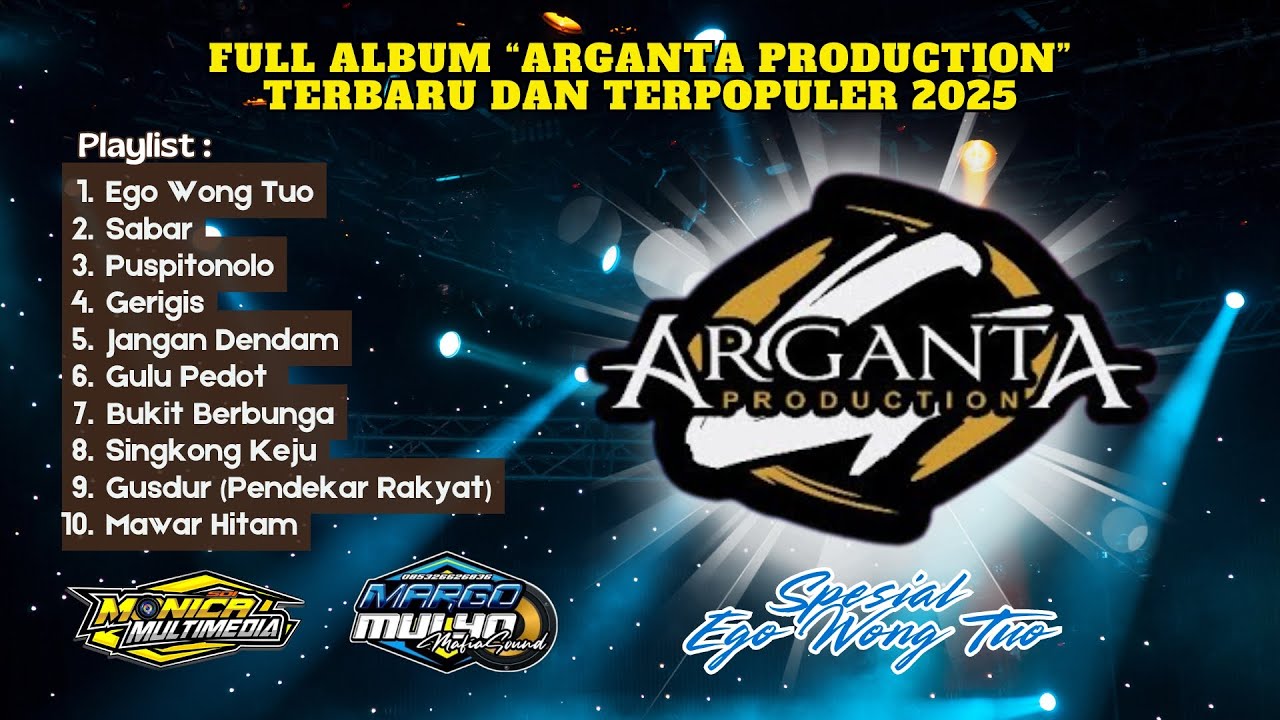 FULL ALBUM ARGANTA PRODUCTION TERBARU 2025 || MARGO MULYO AUDIO || MONICA MULTIMEDIA || NDHUNG THUK
