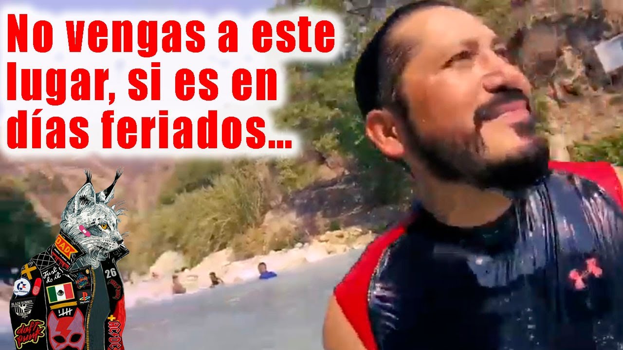 No vayas a Este lugar en vacaciones o dias festivos, Tolantongo