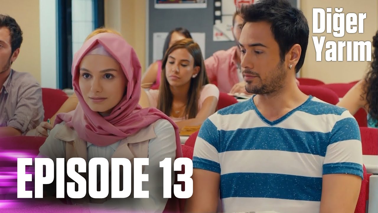 Diğer Yarım - Episode 13