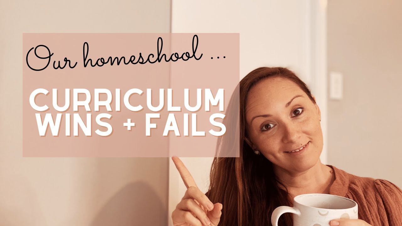 CURRICULUM WINS + FAILS | OUR HOMESCHOOL FAVOURITES