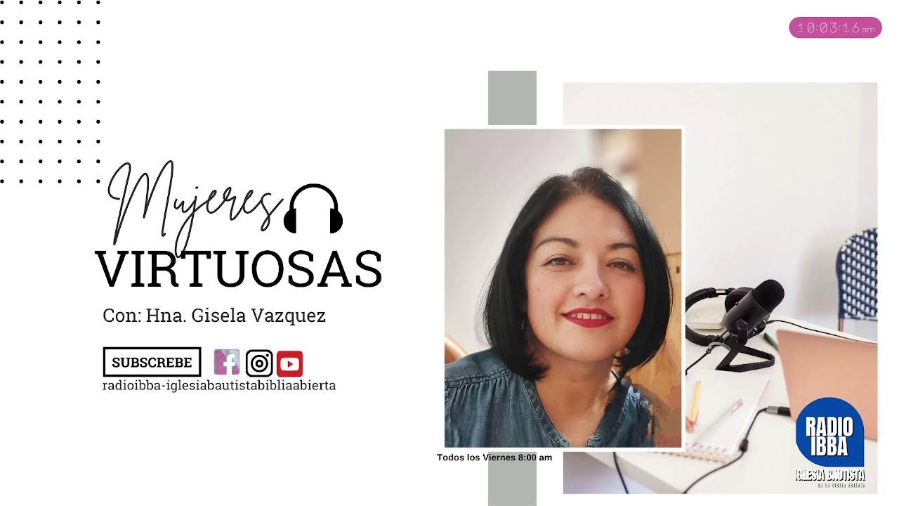 Mujeres Virtuosas Hna. Gisela Vazquez