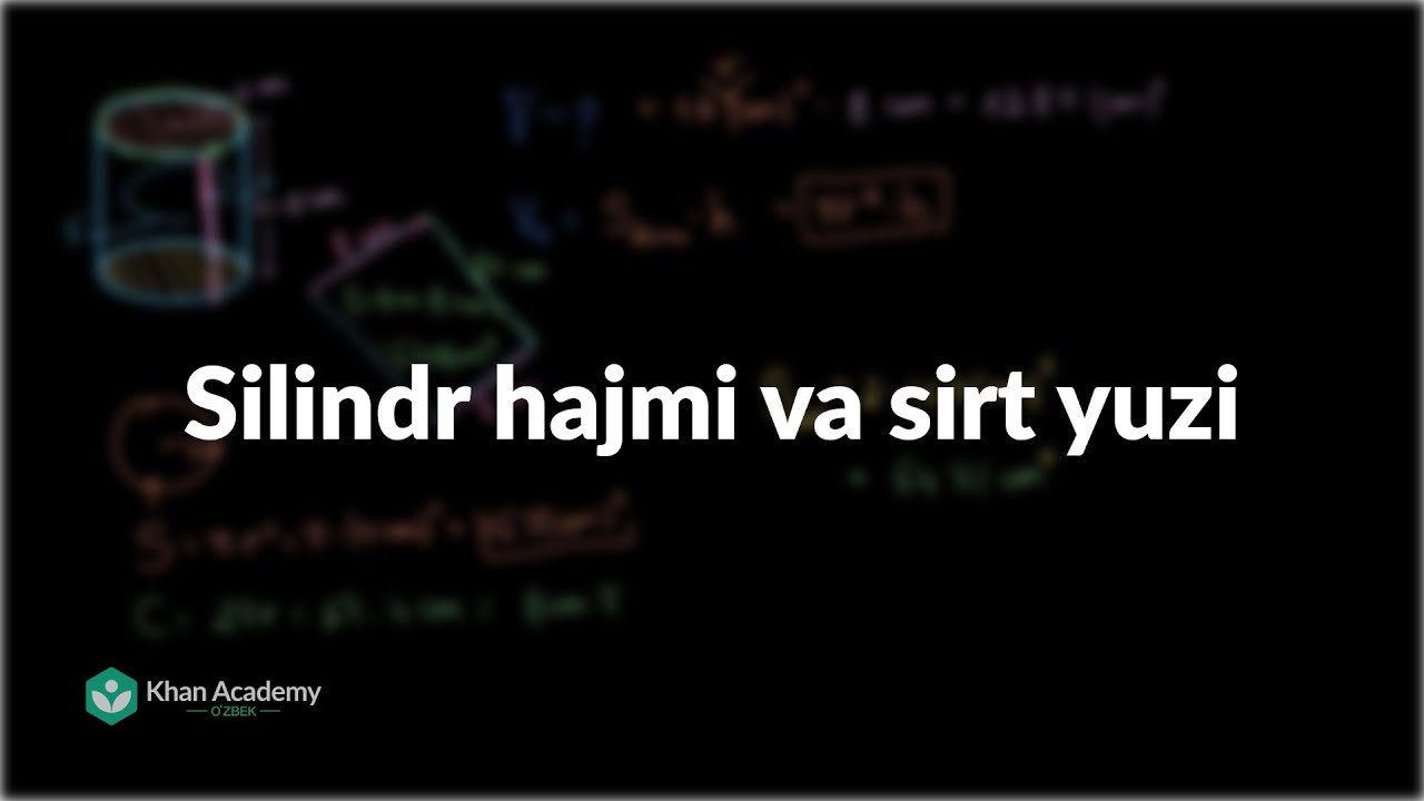 Silindr hajmi va sirt yuzi | Hajm va sirt yuzi | Geometriya asoslari