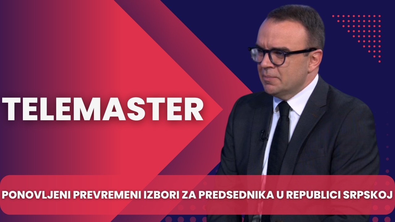 TELEMASTER - Ponovljeni prevremeni izbori za predsednika u Republici Srpskoj na 136 birackih mesta