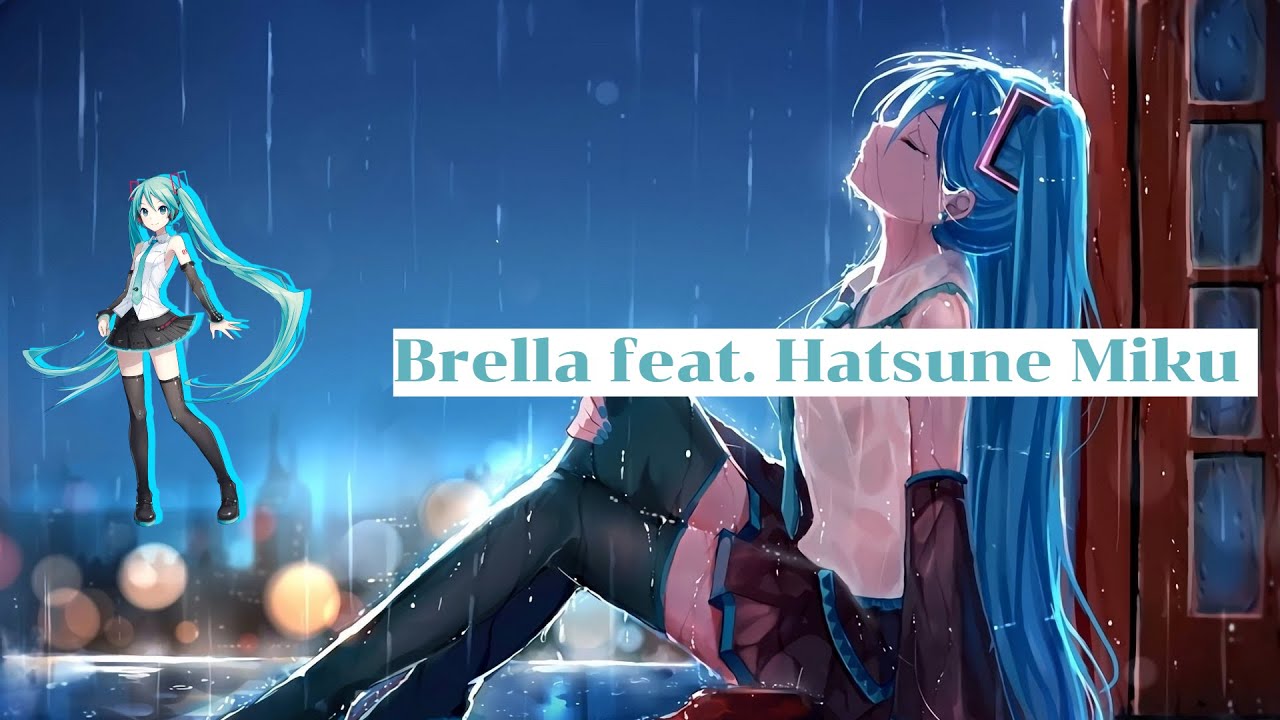 Brella 【VOCALOID 6 Cover】【Hatsune Miku/初音ミク V4x Original】