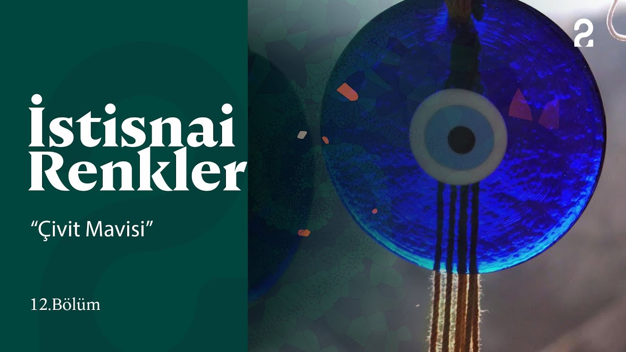 Çivit Mavisi | İstisnai Renkler 12. Bölüm @trt2