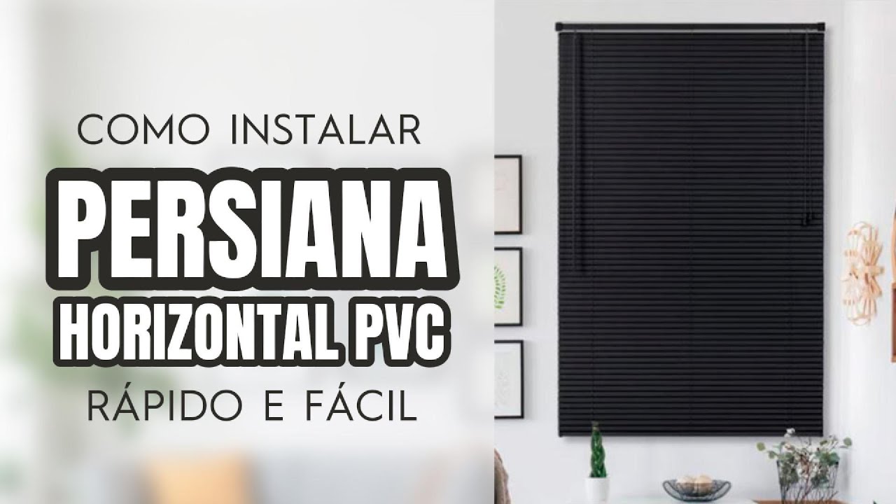 Como instalar uma Persiana Horizontal de PVC r&aacute;pido e f&aacute;cil | Ecommix