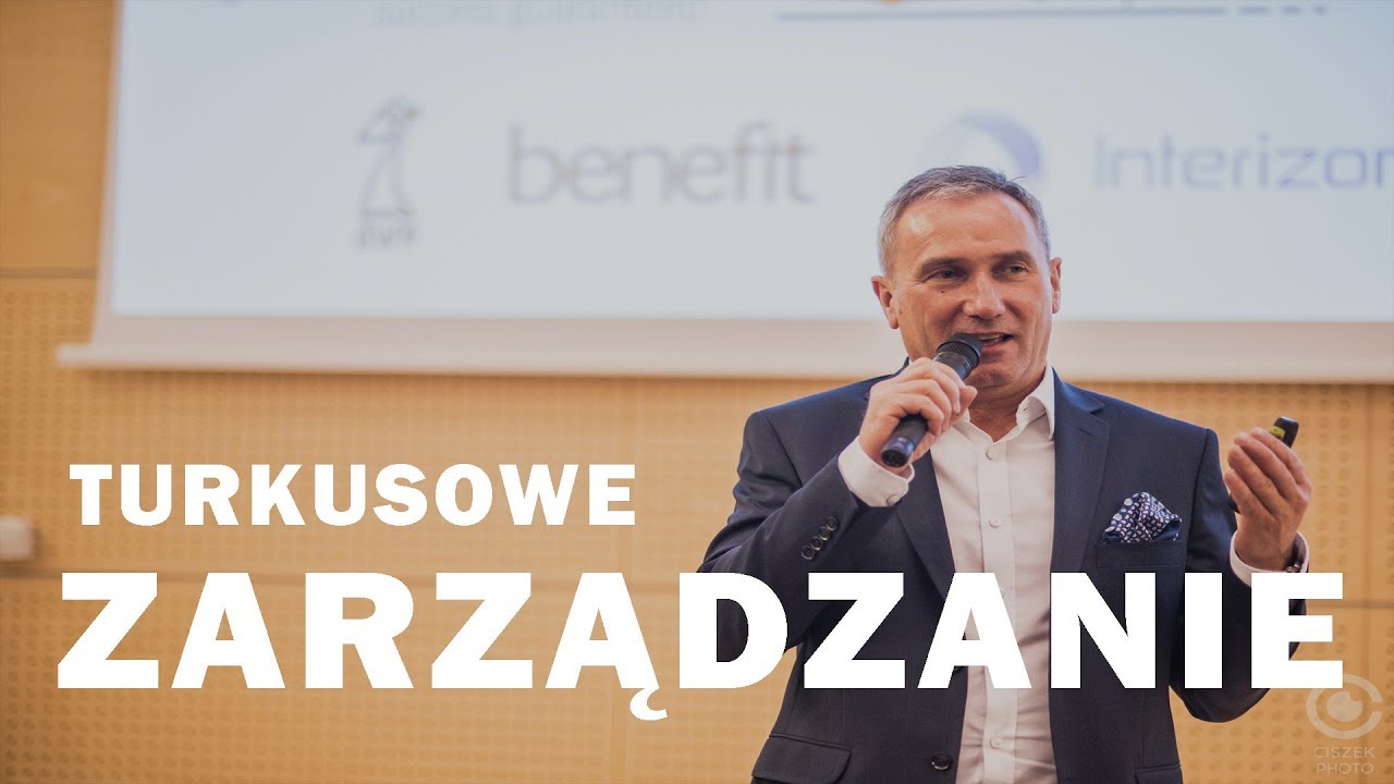 Jacek Czarnowski - Turkusowe zarządzanie, 24.05.17