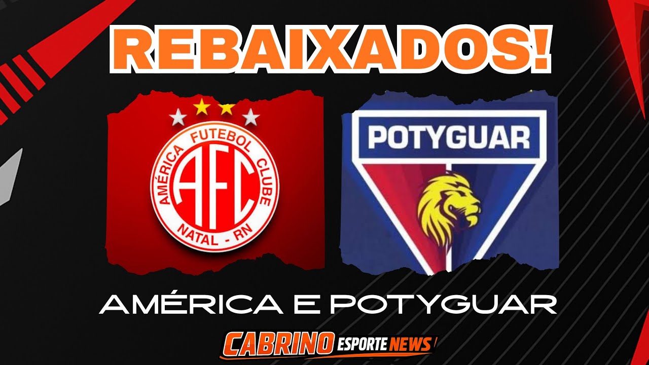 TJD condena América e Potiguar e confirma rebaixamento no Campeonato Potiguar