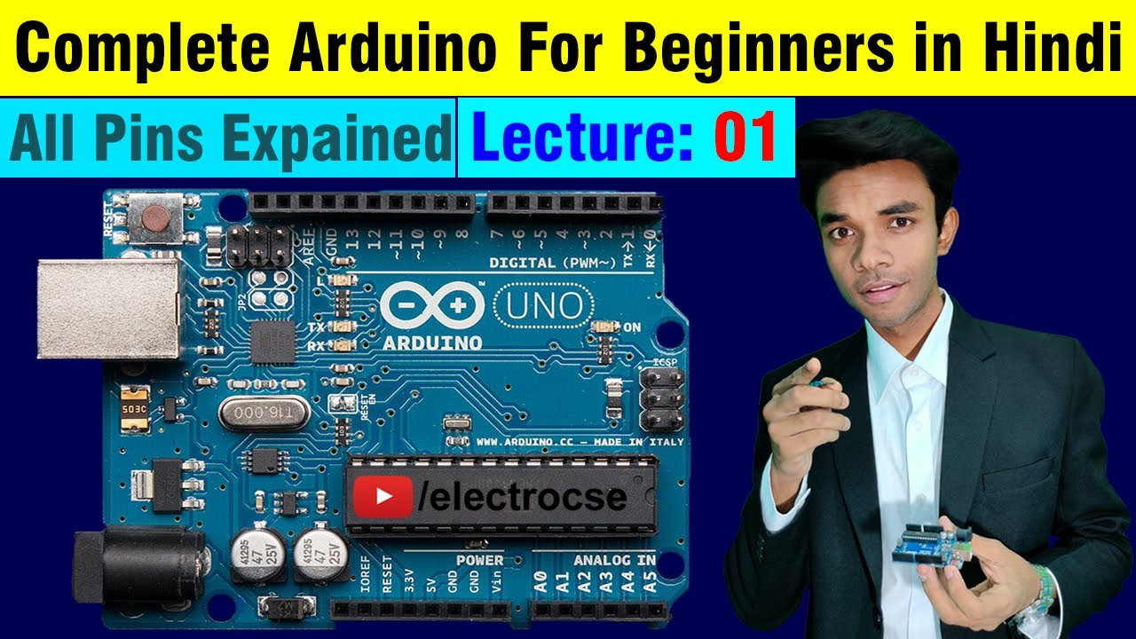 1. Arduino Programming for Beginners Lecture-01 in Hindi |ElectroCSE