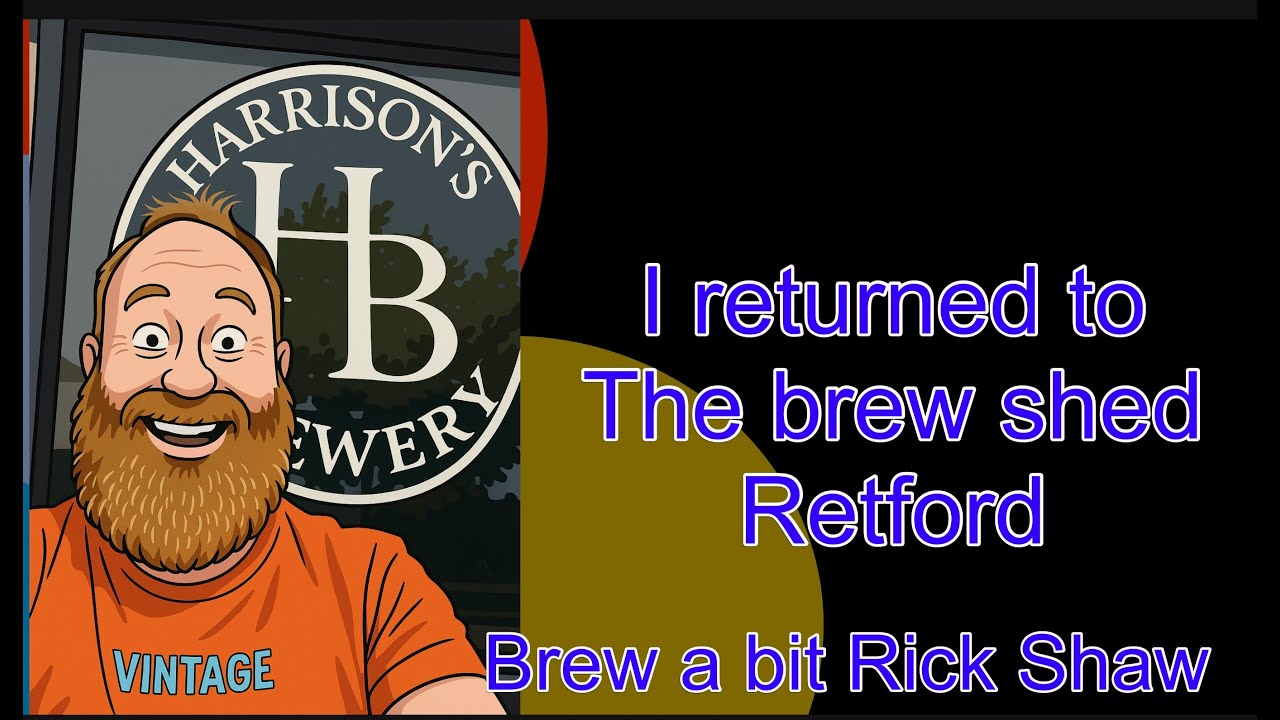 RETURN TO THE BREW SHED RETFORD