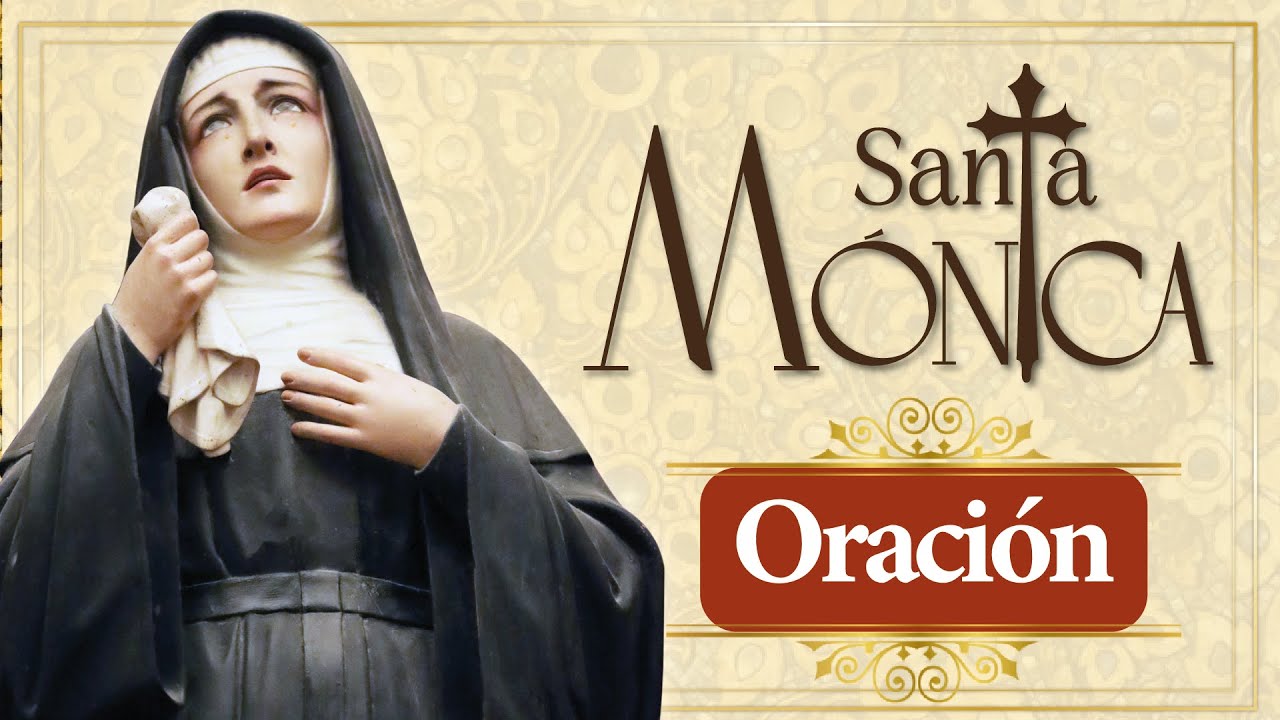 Oración a Santa Mónica por la conversión de la familia