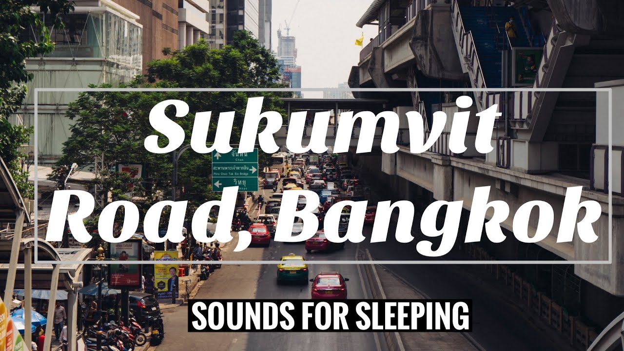 Sukhumvit Road Bangkok I City Traffic Sounds for Sleep | Highway Ambience at Night | 10 Hours ASMR