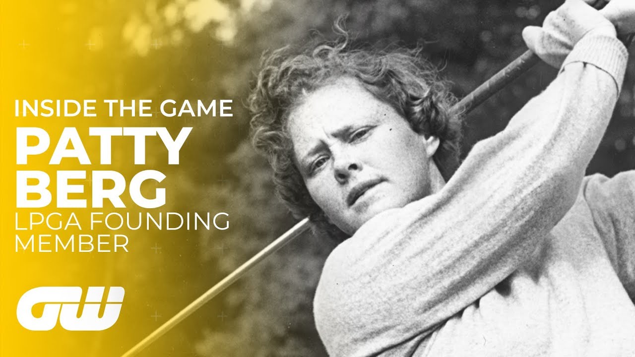 Patty Berg: The Woman Who Revolutionised Golf | Inside The Game | Golfing World