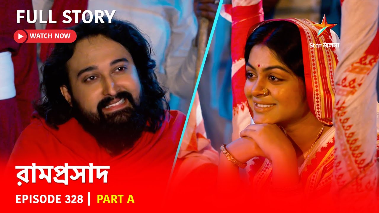 Full Story | Ramprasad | Episode 328 | Part A