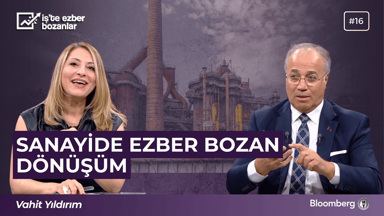 Sanayide Ezber Bozan Dönüşüm: Gebze OSB’nin 15 Yıllık Hikâyesi - Vahit Yıldırım @bloomberght