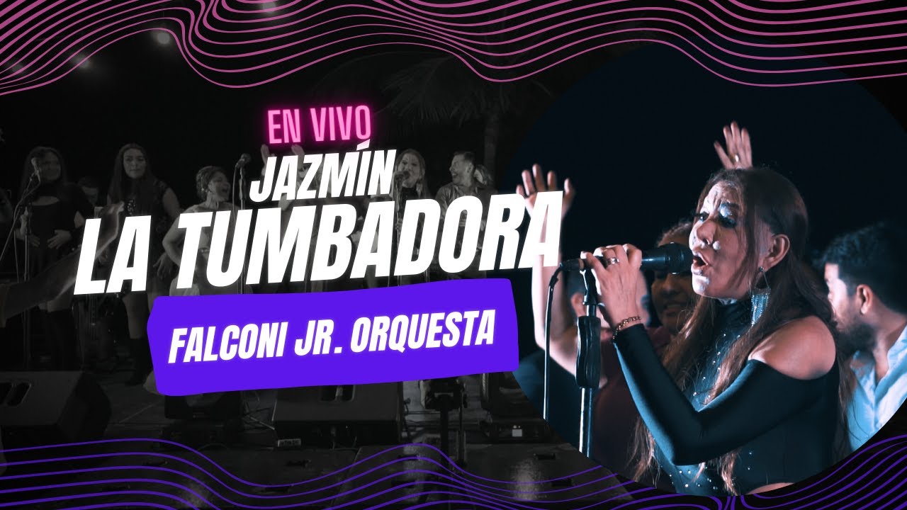 LA TUMBADORA EN VIVO - Jazmín ft. Falconi Jr. Orquesta