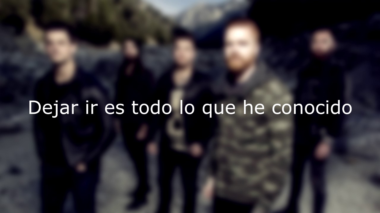 Memphis May Fire - letting go / sub Español