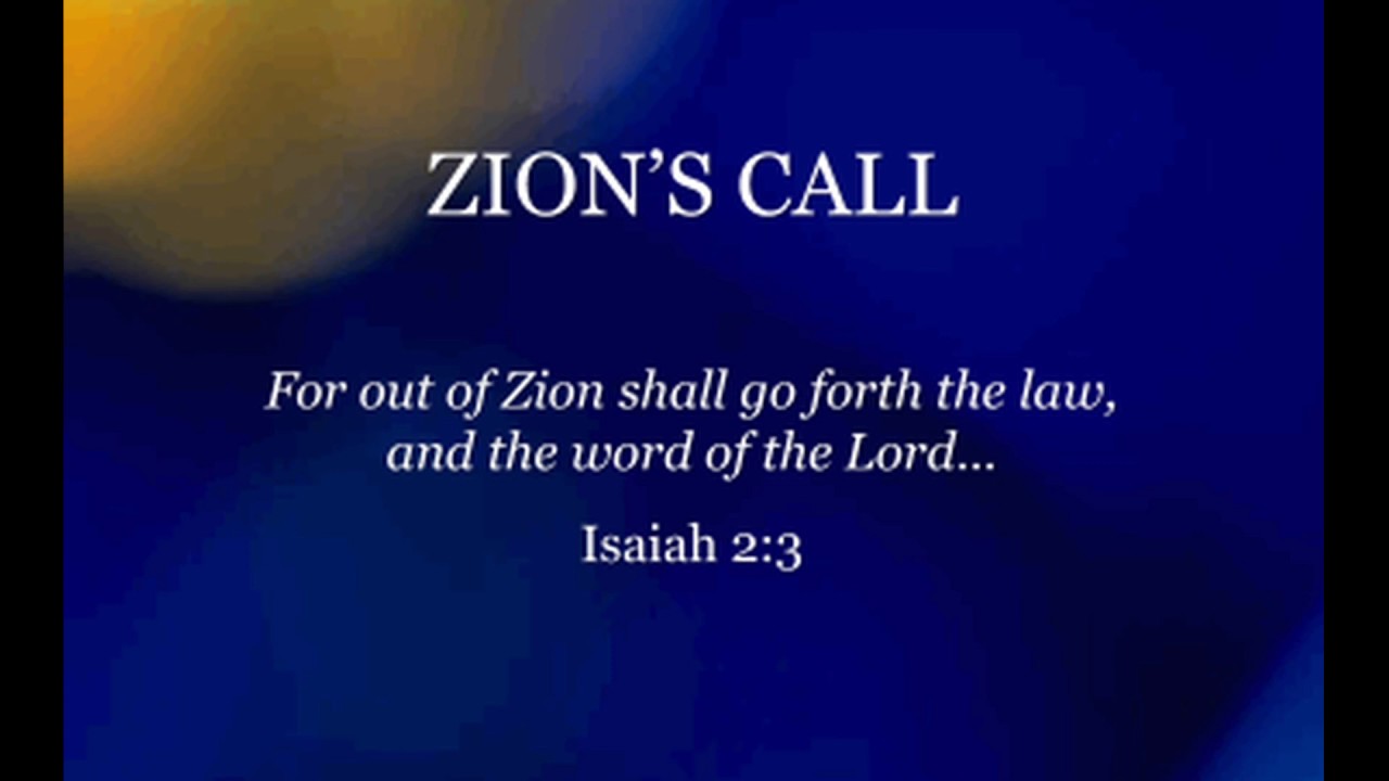 Zion's Call - Acapella Hymn with Lyrics