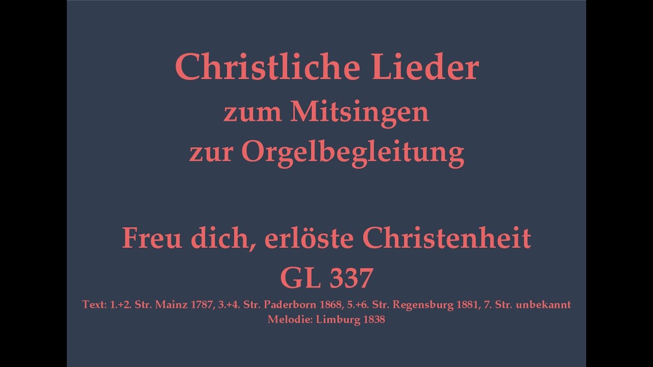 Freu dich, erlöste Christenheit GL 337 – Osterlied zum Mitsingen zur Orgelbegleitung