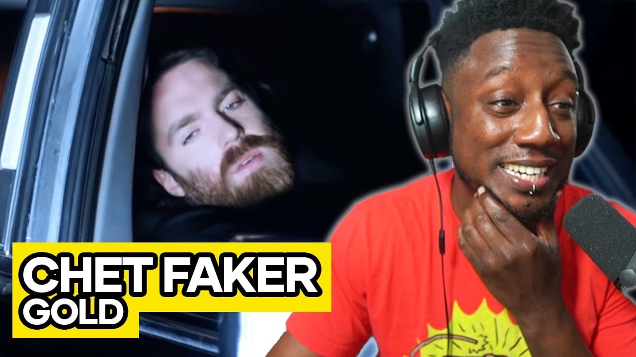 We All Watched This For The Video And You Know It | Chet Faker's Gold