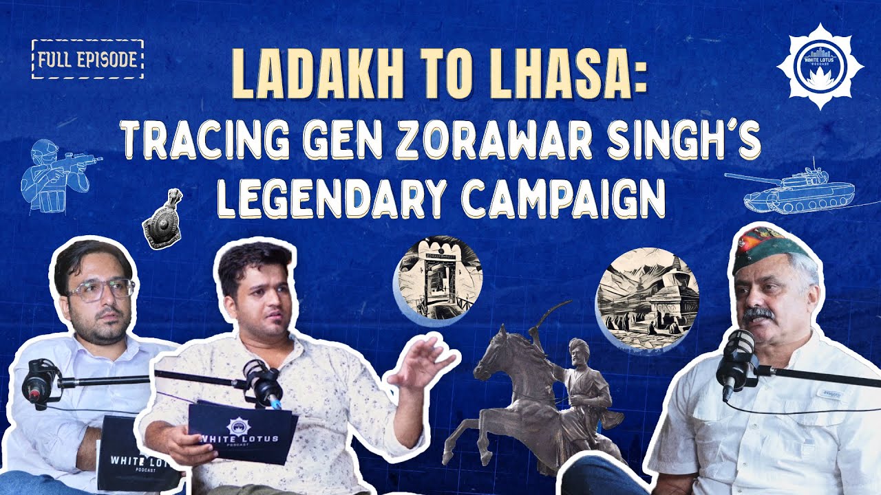 Ladakh to Lhasa: Tracing General Zorawar Singh's Legendary Campaign | WLP Episode 1