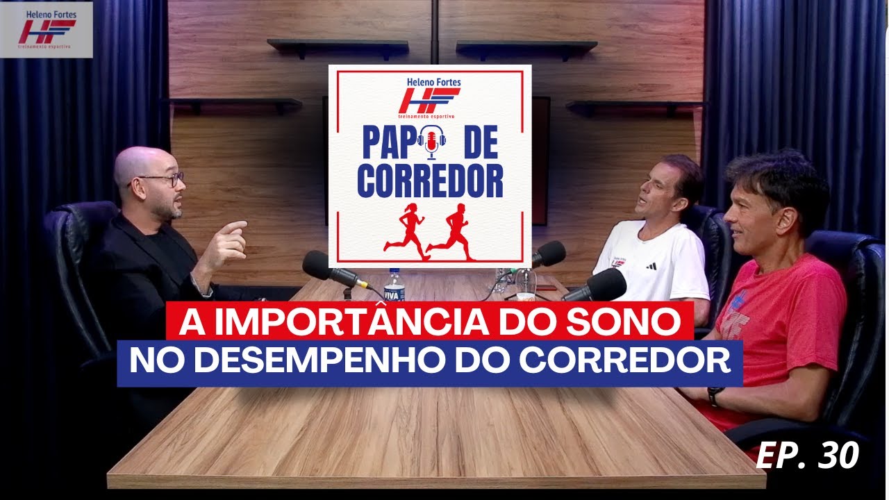 Papo de Corredor: Ep. 30 - A importância do sono no desempenho do corredor