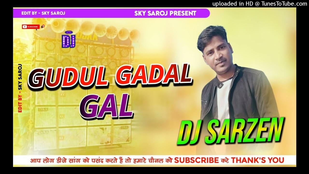 GUDAL GADAL GALL || DJ SARZEN POWER BASS 