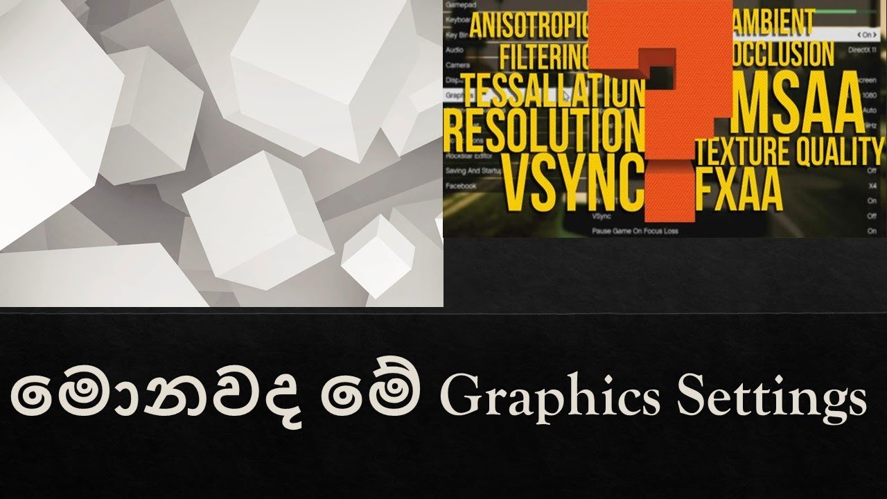Video Games Graphics Settings Explained - [Sinhala Tutorial]