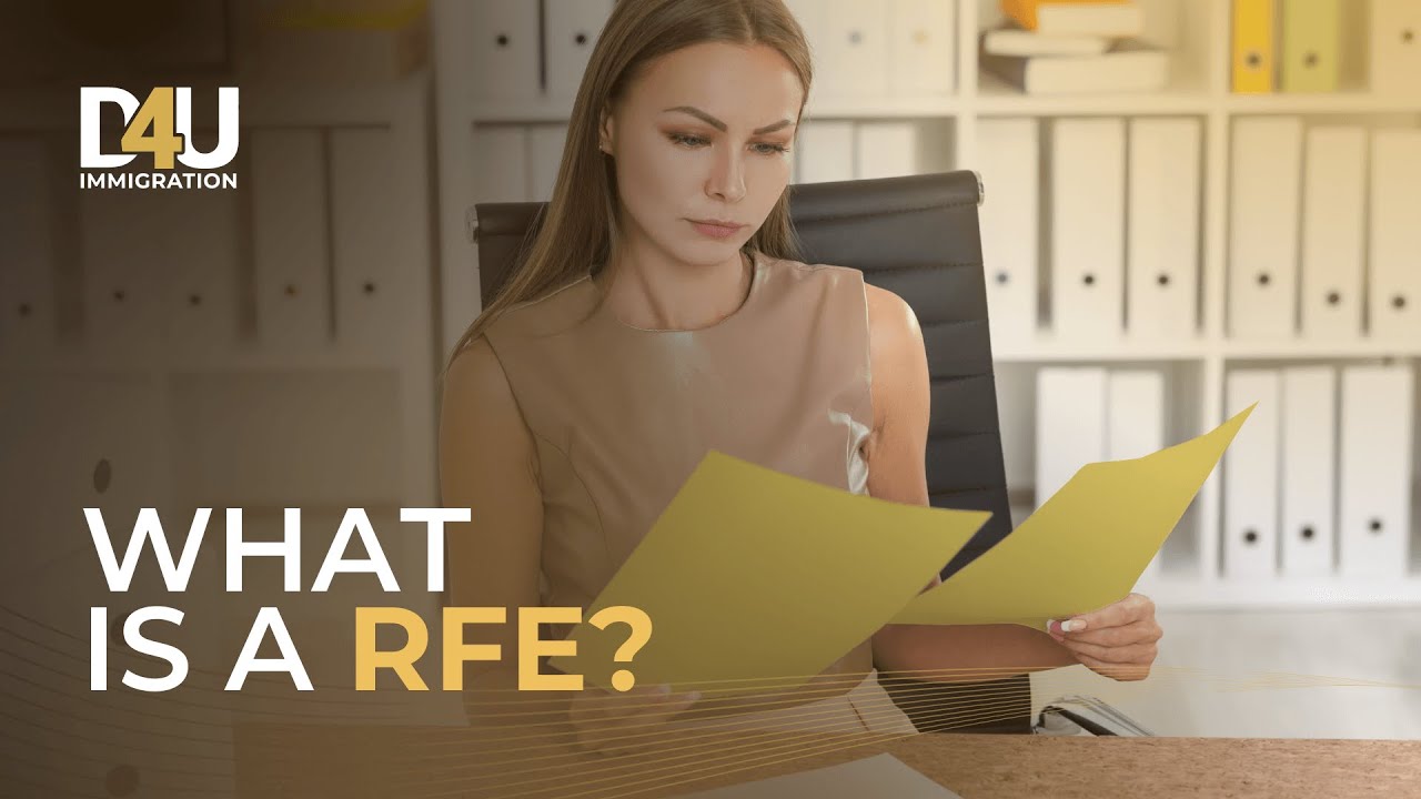 What is a Request for Evidence, or RFE, in Immigration?