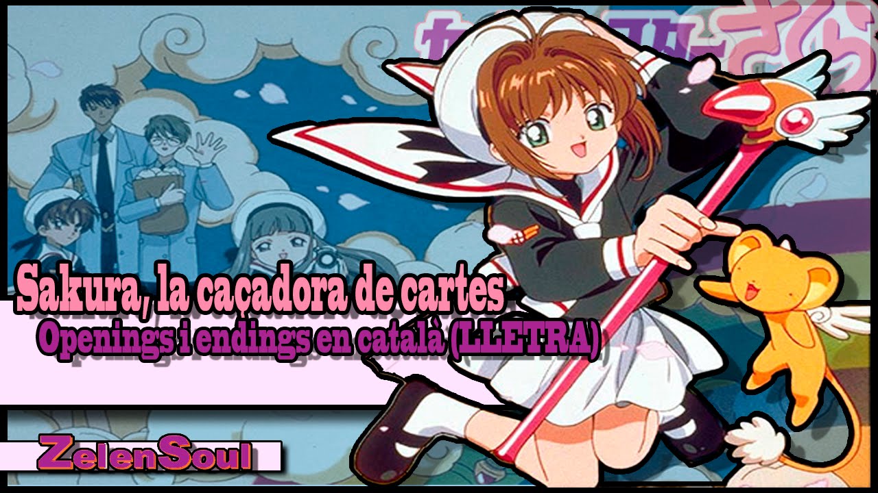 Sakura,La Caçadora de Cartes- Openings i Endings en català (LLETRA)
